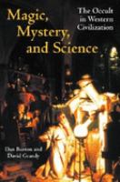 Magic, mystery, and science : the occult in Western civilization /