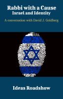 Rabbi with a Cause A Conversation with David J. Goldberg.