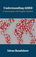 Understanding ADHD : A Conversation with Stephen Hinshaw.