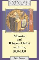 The monastic and religious orders in Britain, 1000-1300 /