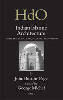 Indian Islamic architecture forms and typologies, sites and monuments /