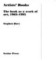 Artists' books : the book as a work of art, 1963-1995 /