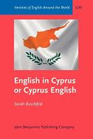 English in Cyprus or Cyprus English an empirical investigation of variety status /