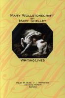 Mary Wollstonecraft and Mary Shelley : Writing Lives.