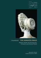 The Animated Image : Roman Theory on Naturalism, Vividness and Divine Power.