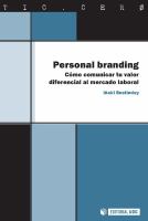 Personal Branding : Cómo Comunicar Tu Valor Diferencial Al Mercado Laboral.