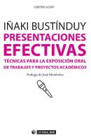 Presentaciones Efectivas : Técnicas para la Exposición Oral de Trabajos y Proyectos Académicos.