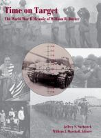 Time on target : the World War II memoir of William R. Buster /