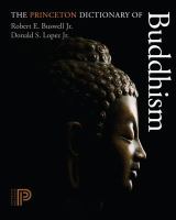 The Princeton dictionary of Buddhism /