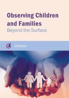 Observing children and families beyond the surface /