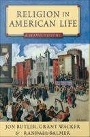 Religion in American Life : A Short History (Updated Edition).