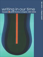 Writing in Our Time : Canada's Radical Poetries in English (1957-2003).