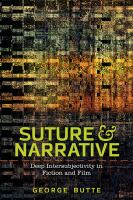 Suture and narrative : deep intersubjectivity in fiction and film /