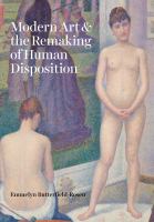 Modern art and the remaking of human disposition /