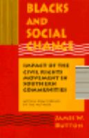 Blacks and social change : impact of the civil rights movement in southern communities /