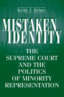 Mistaken identity : the Supreme Court and the politics of minority representation /