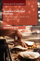 Southern craft food diversity : challenging the myth of a US food revival /