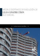 Modelo sistemico de evolucion de lean construction, SLC-Emodel