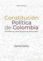 Constitucion politica de Colombia Concordancias, referencias historicas, indice analitico.
