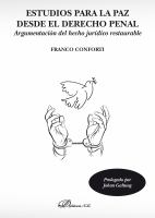 Estudios para la paz desde el derecho penal : argumentacion del hecho juridico restaurable.