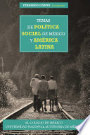 Temas de política social de México y América Latina /