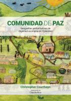 Comunidad de Paz geografias performativas de dignidad ecologica en Colombia.