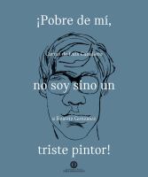 ¡Pobre de mí, no soy sino un pobre pintor!.