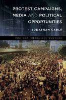 Protest Campaigns, Media and Political Opportunities.