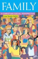 Family : a Christian social perspective /