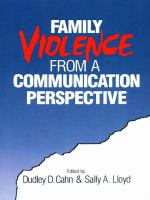 Family Violence from a Communication Perspective.