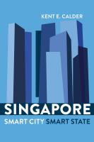 Singapore : smart city, smart state /