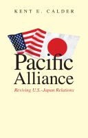 Pacific Alliance : Reviving U. S. -Japan Relations.