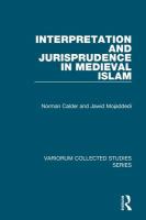 Interpretation and jurisprudence in medieval Islam /