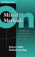 On mixed methods : approaches to language and literacy research /