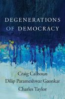 Degenerations of democracy /
