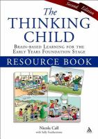 The Thinking Child Resource Book : Brain-Based Learning for the Early Years Foundation Stage.