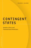 Contingent states : greater China and transnational relations /