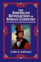 The American Revolution in Indian country : crisis and diversity in Native American communities /