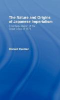 The nature and origins of Japanese imperialism : a reinterpretation of the great crisis of 1873 /