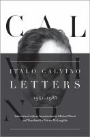 Italo Calvino : letters, 1941-1985 /
