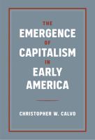 The Emergence of Capitalism in Early America.