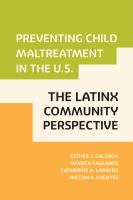 Preventing child maltreatment in the US : the Latinx community perspective /