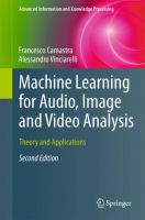 Machine Learning for Audio, Image and Video Analysis Theory and Applications /