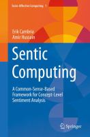 Sentic Computing A Common-Sense-Based Framework for Concept-Level Sentiment Analysis /