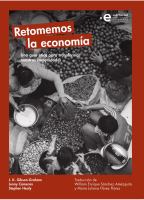 Retomemos la economía : Una guía ética para transformar nuestras comunidades.