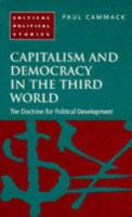 Capitalism and democracy in the Third World : the doctrine for political development /