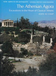 The Athenian Agora : excavations in the heart of classical Athens /