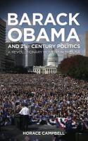 Barack Obama and twenty-first-century politics a revolutionary moment in the USA /