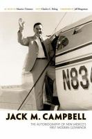 Jack M. Campbell : the autobiography of New Mexico's first modern governor /