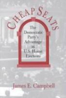 Cheap seats : the Democratic Party's advantage in U.S. House elections /